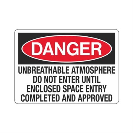 Danger Unbreathable Atmosphere Do Not
Enter Until Sign